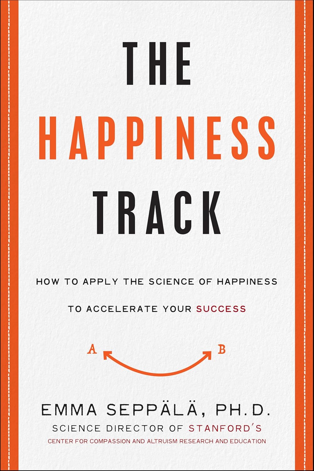 The Happiness Track by Emma Seppälä book cover