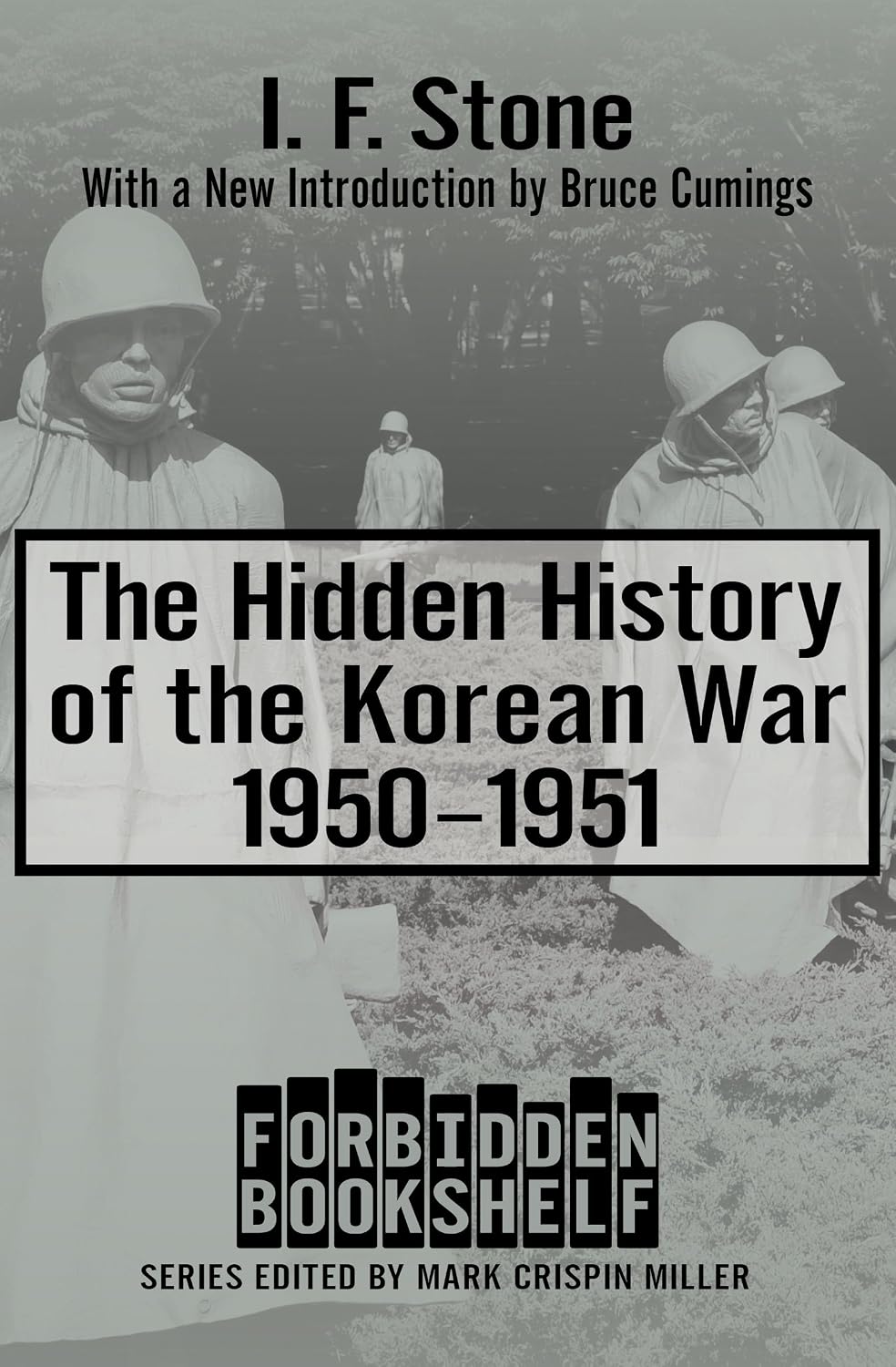 The Hidden History of the Korean War (Books 1950–1951) by I.F. Stone book cover