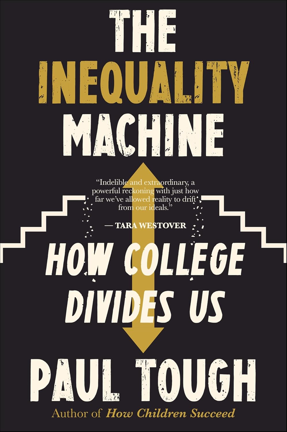 The Inequality Machine by Paul Tough book cover