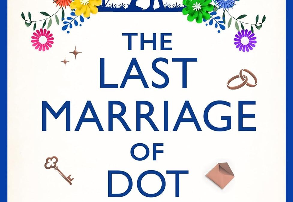 The Last Marriage of Dot Brightmore