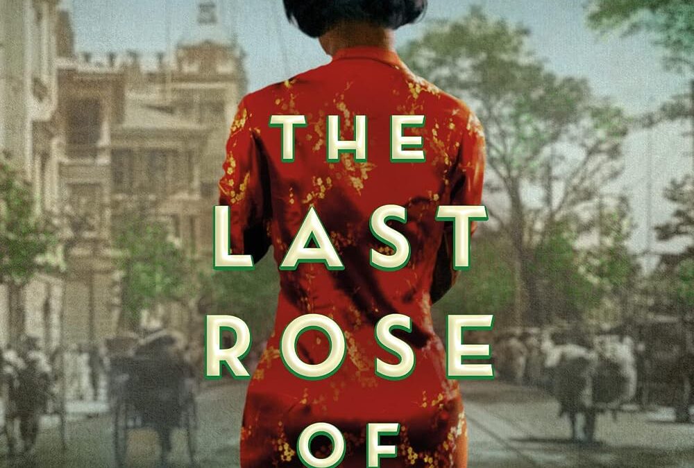 The Last Rose of Shanghai