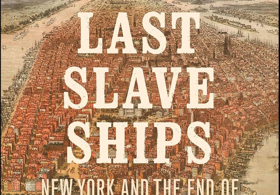 The Last Slave Ships