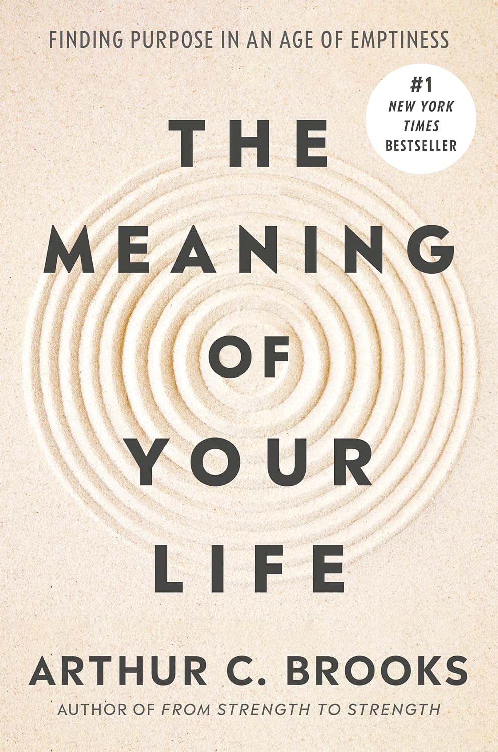 The Meaning of Your Life by Arthur C. Brooks book cover