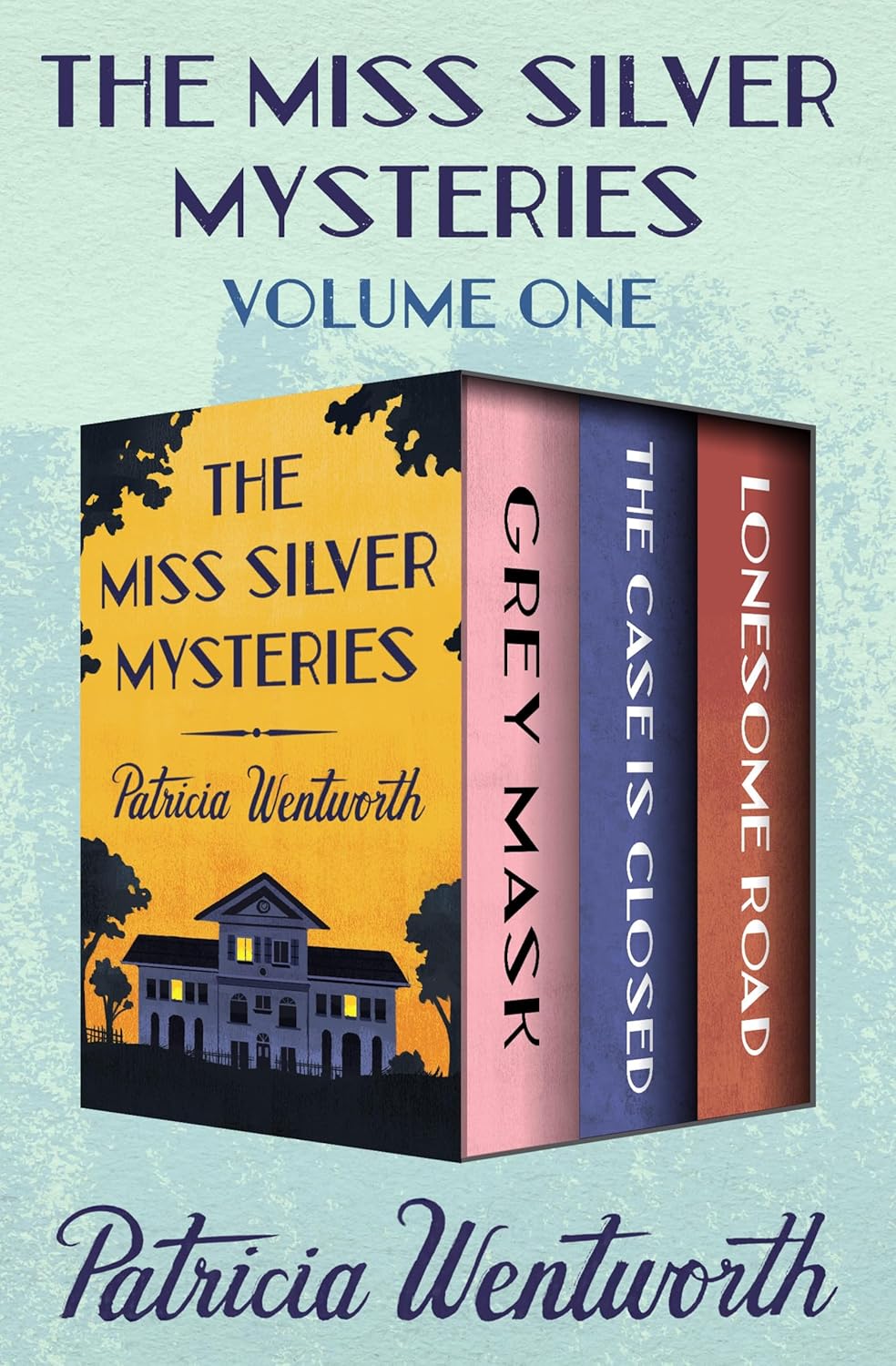 The Miss Silver Mysteries (Volume 1) by Patricia Wentworth book cover
