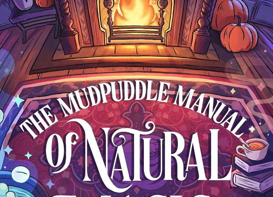 The Mudpuddle Manual of Natural Magic