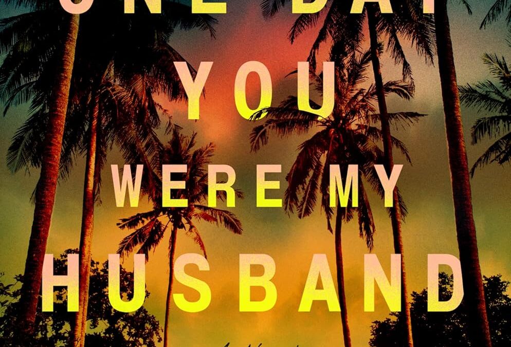 The One Day You Were My Husband
