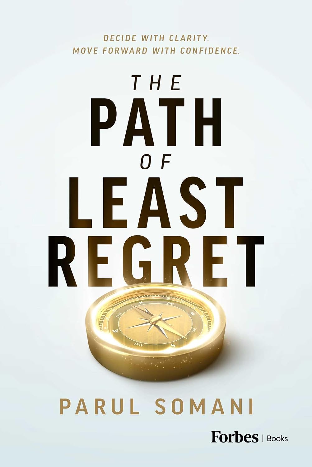 The Path of Least Regret