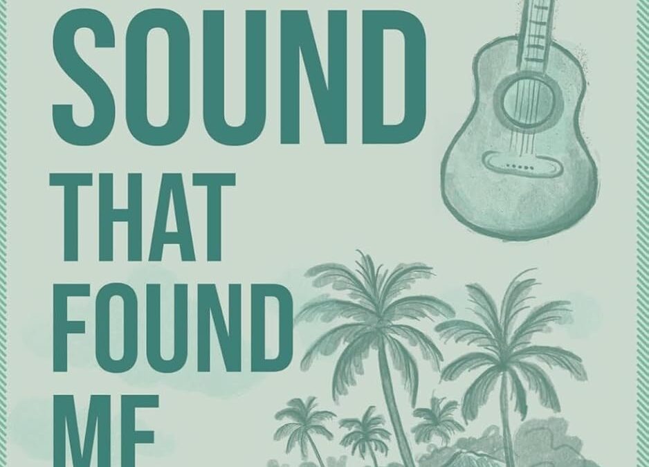 The Sound That Found Me