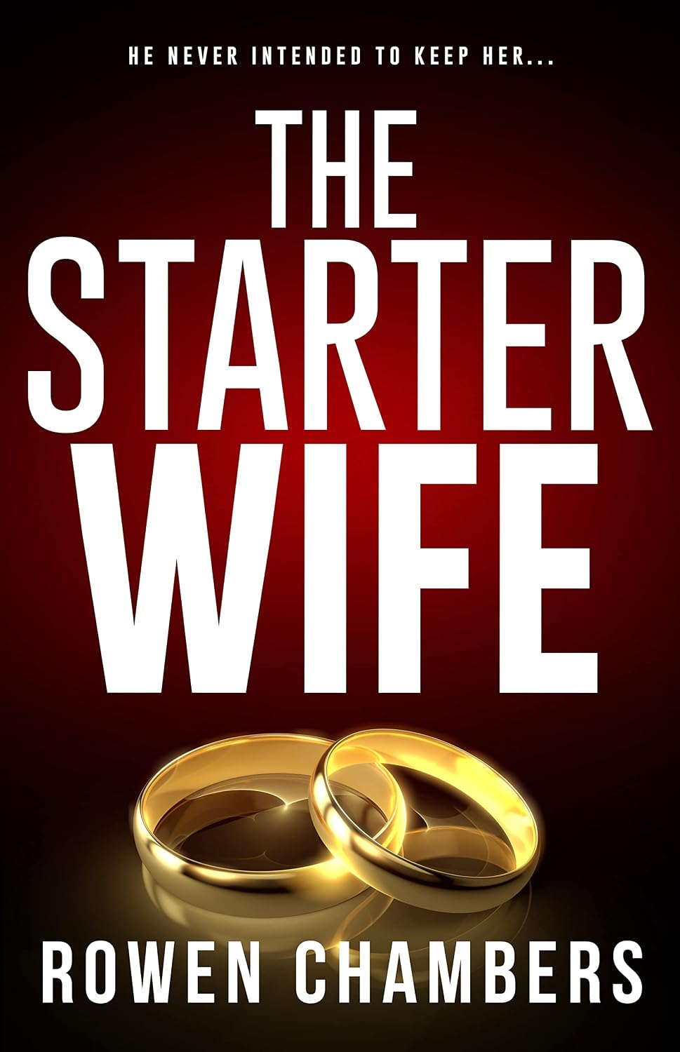 The Starter Wife by Rowen Chambers book cover