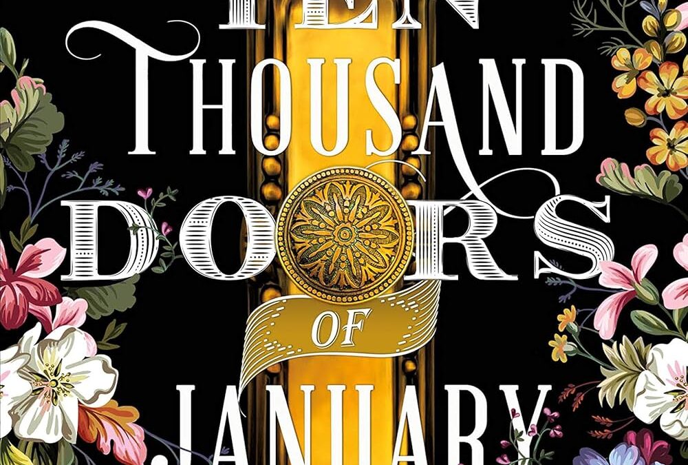 The Ten Thousand Doors of January