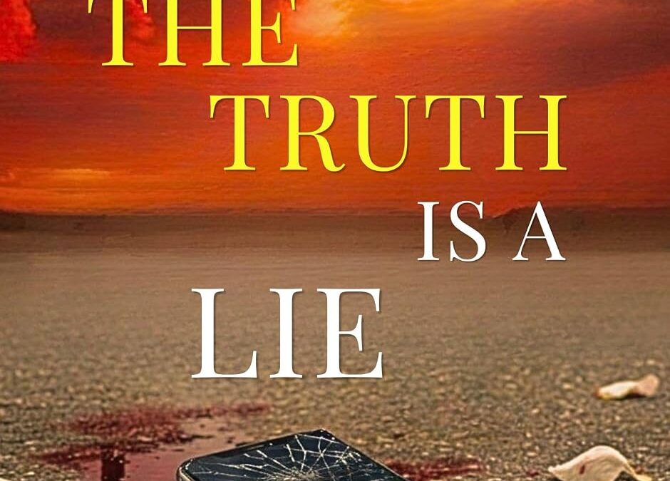 The Truth Is a Lie