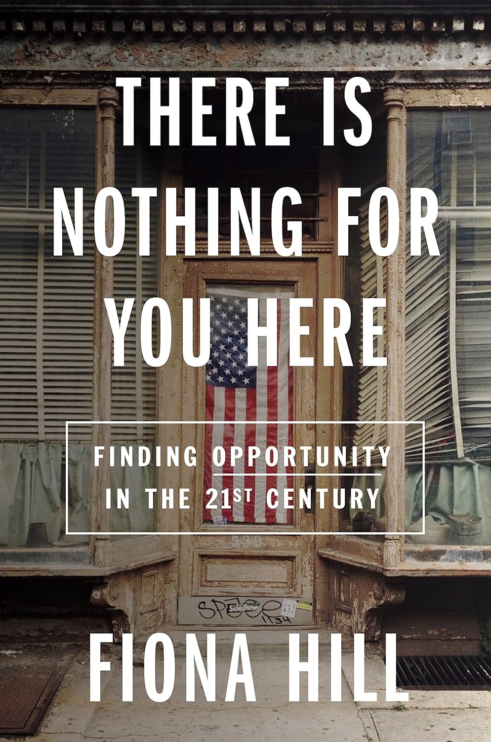 There Is Nothing for You Here by Fiona Hill book cover