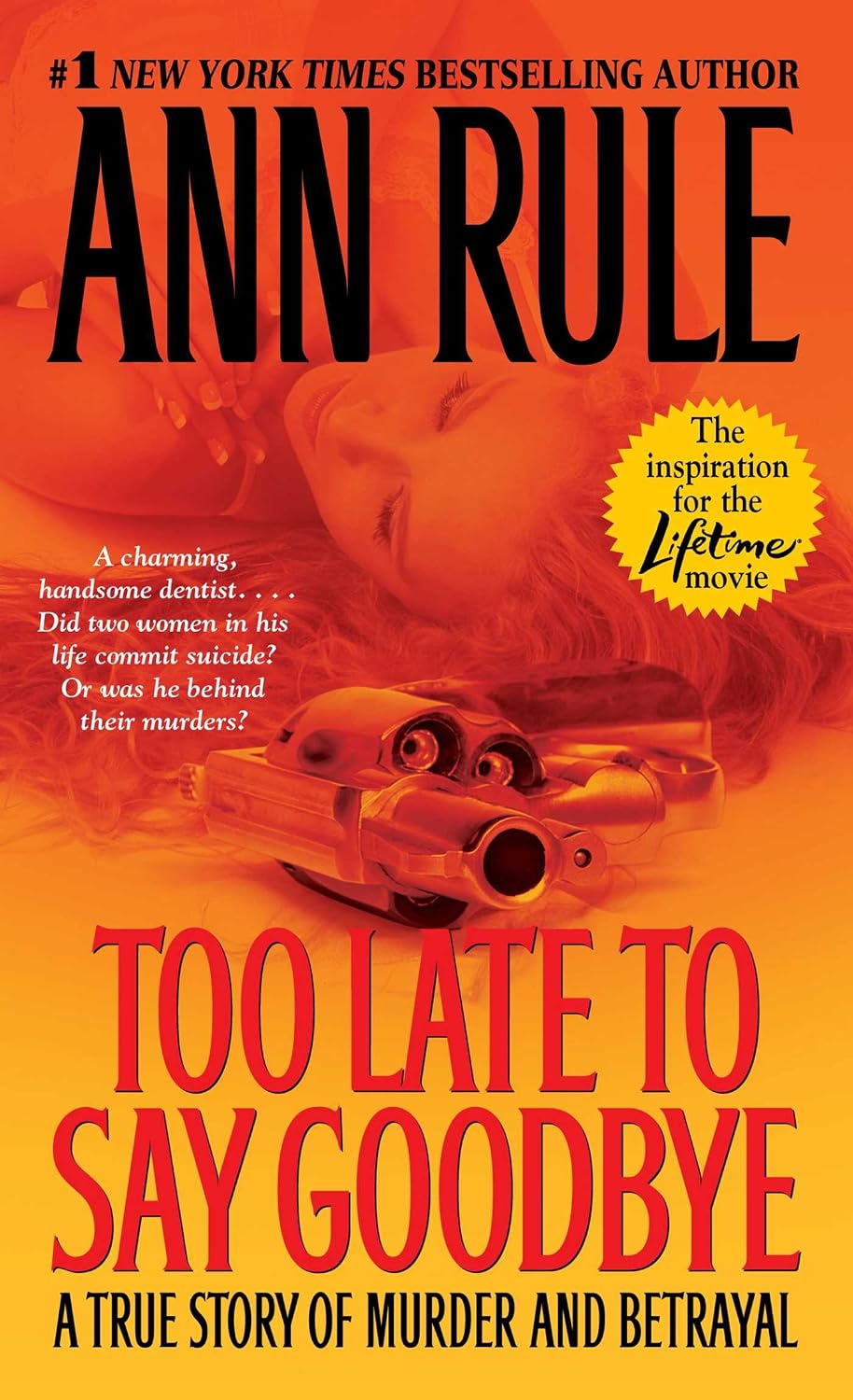 Too Late to Say Goodbye by Ann Rule book cover
