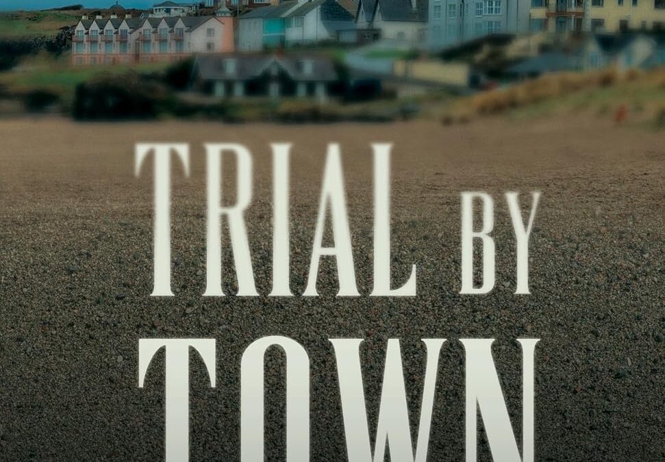 Trial by Town