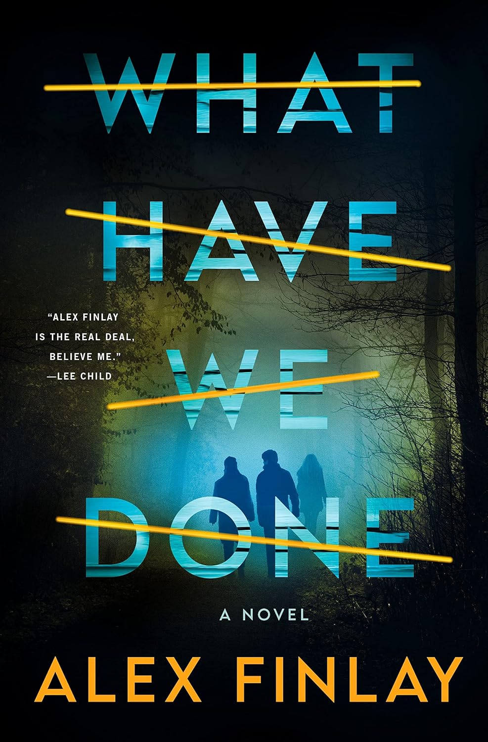 What Have We Done by Alex Finlay book cover