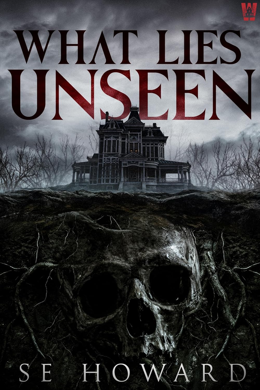What Lies Unseen by S.E. Howard book cover