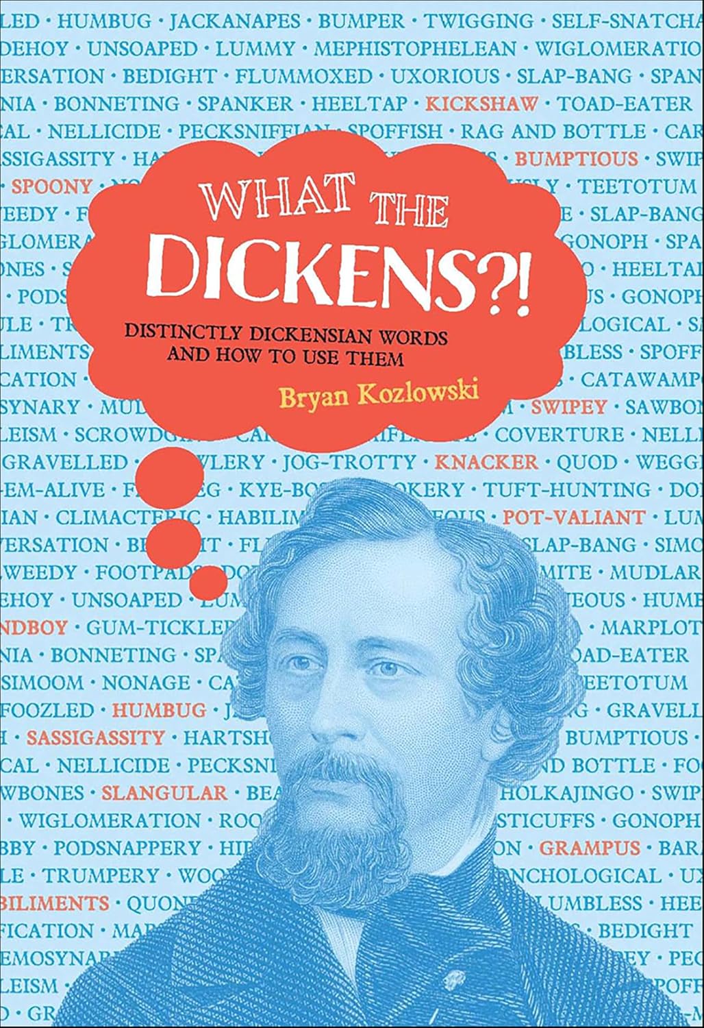 What the Dickens?! by Bryan Kozlowski book cover