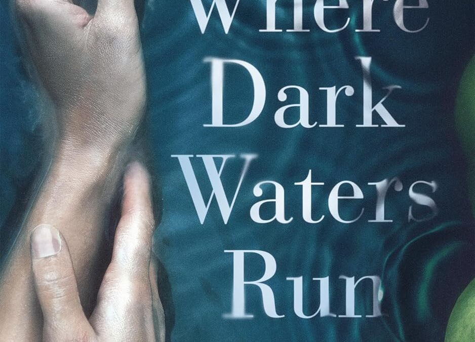 Where Dark Waters Run