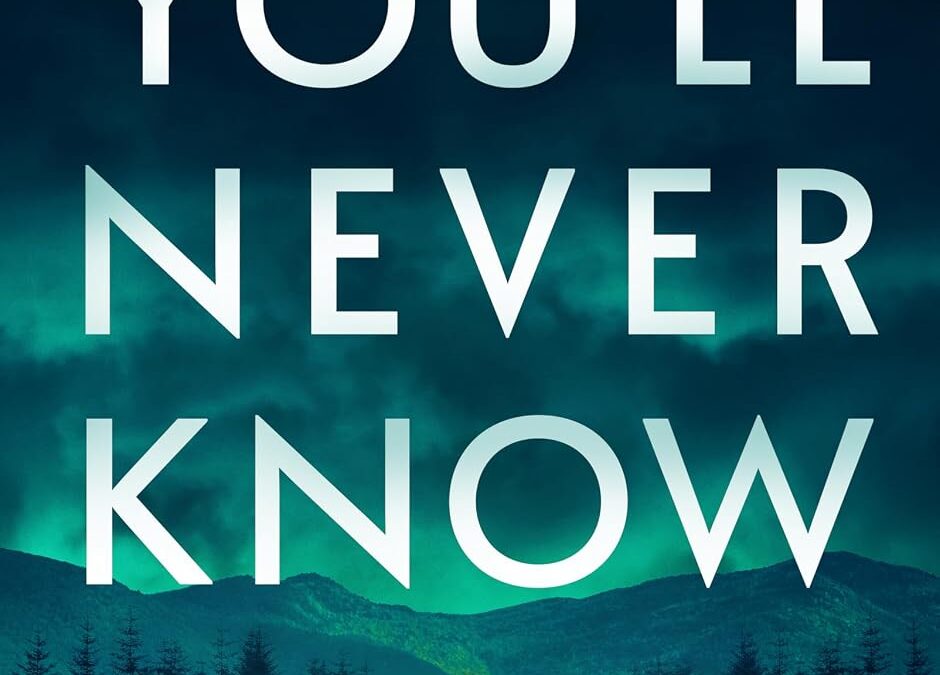 You’ll Never Know