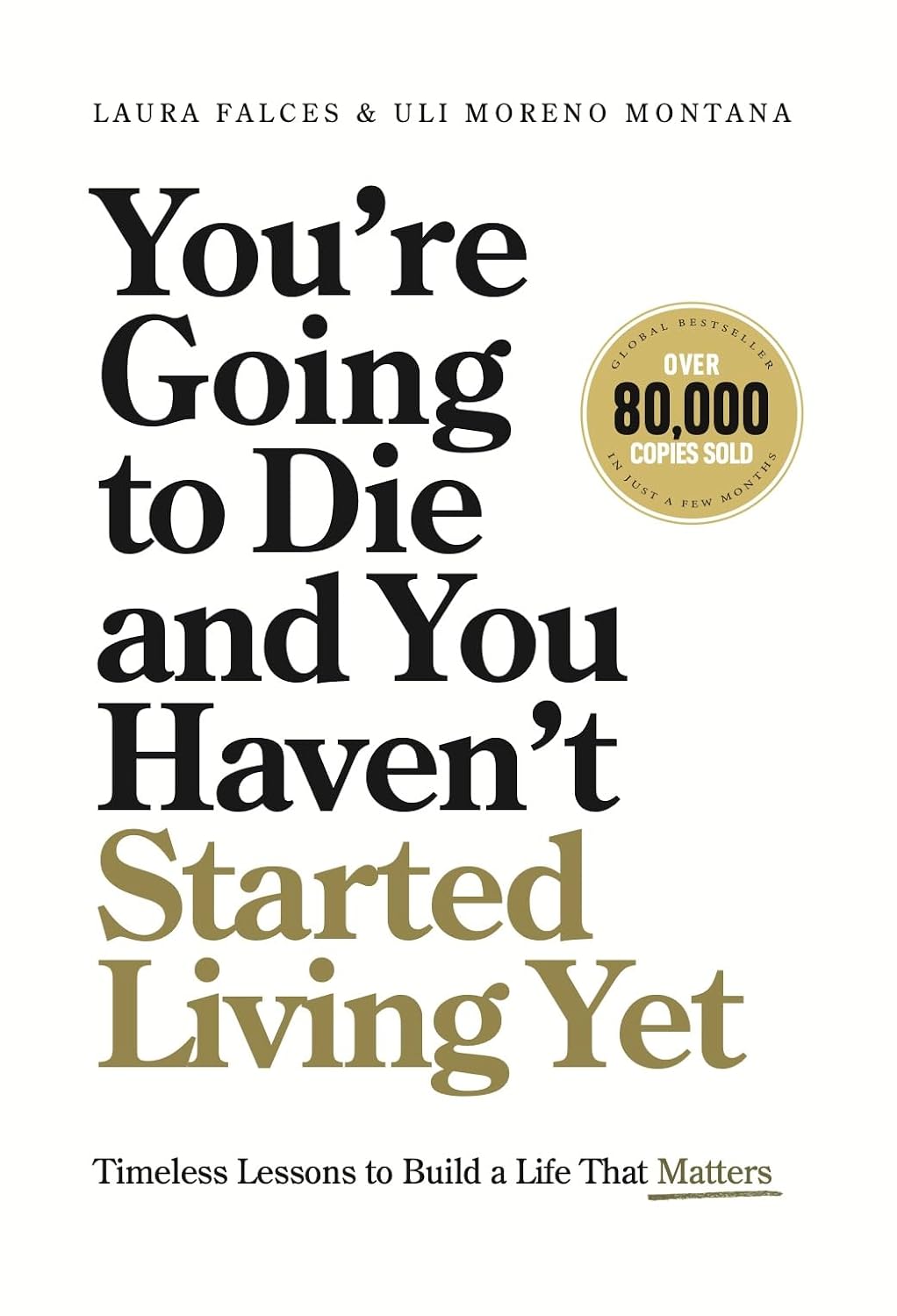 You’re Going to Die and You Haven’t Started Living Yet by Uli Moreno Montana book cover