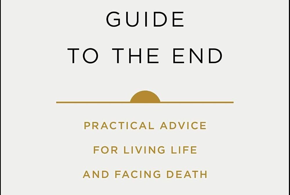 A Beginner’s Guide to the End