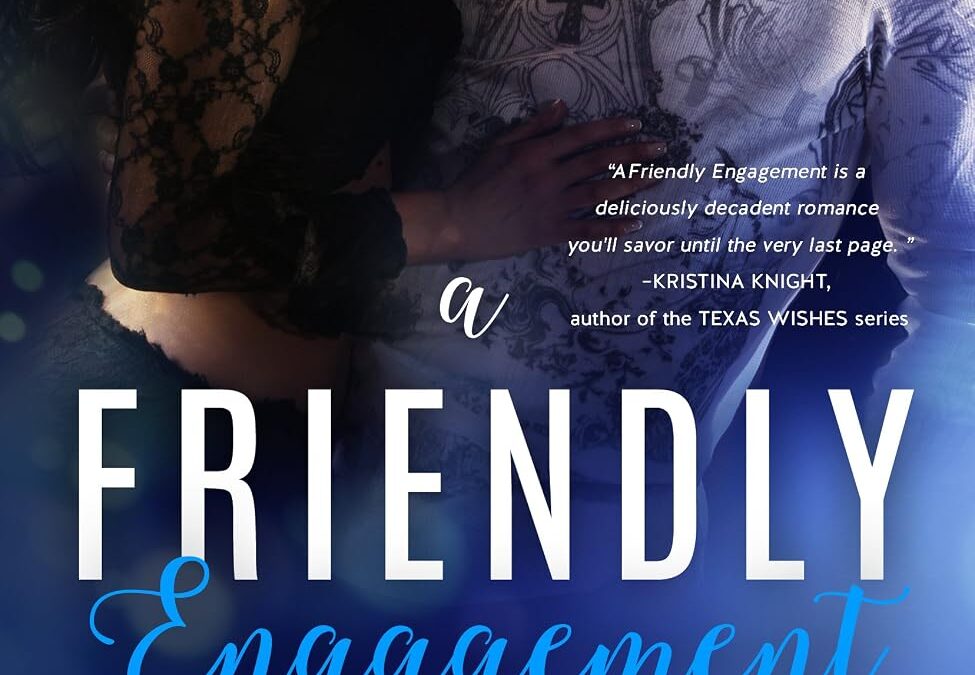 A Friendly Engagement