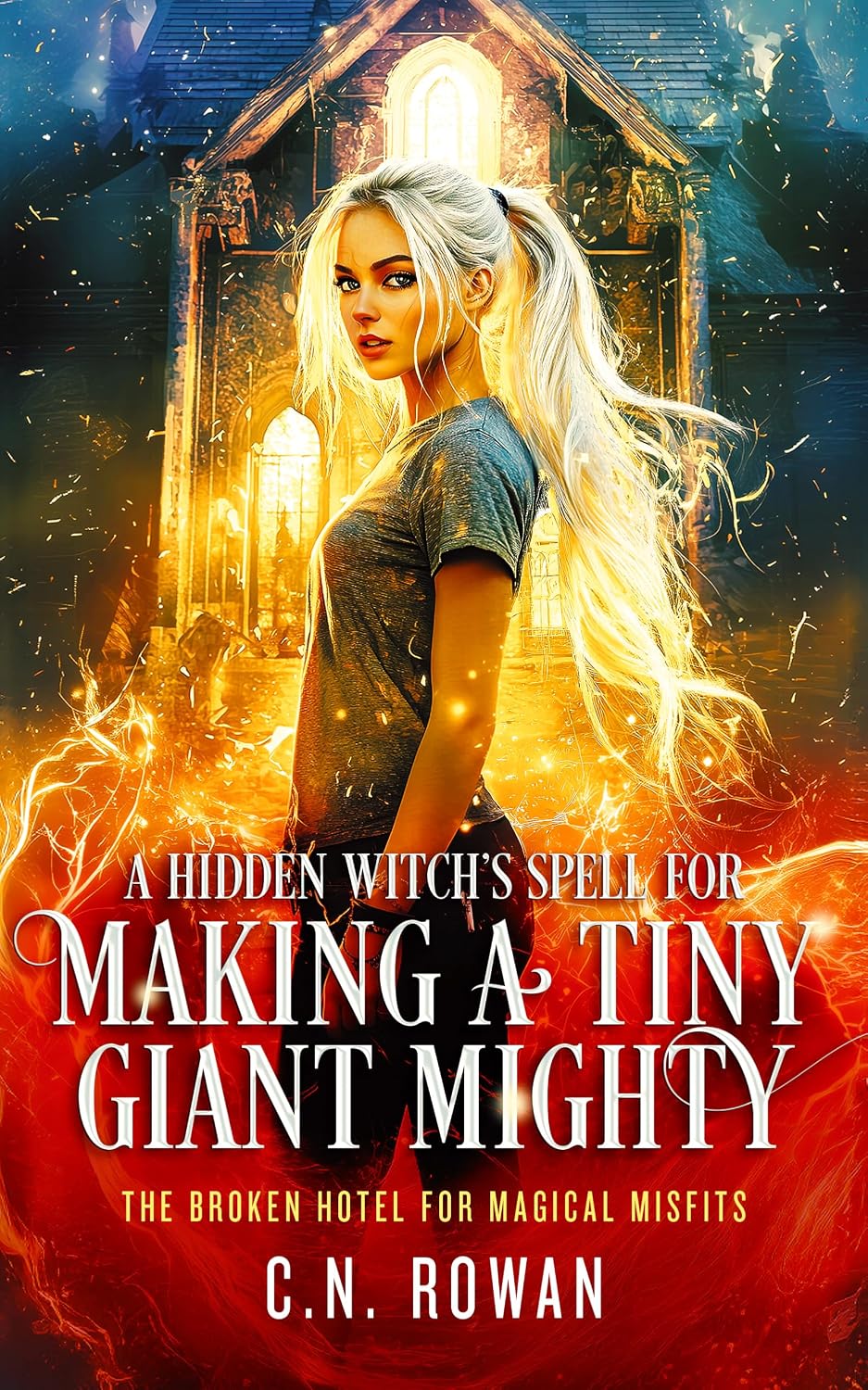 A Hidden Witch’s Spell for Making a Tiny Giant Mighty by C.N. Rowan book cover