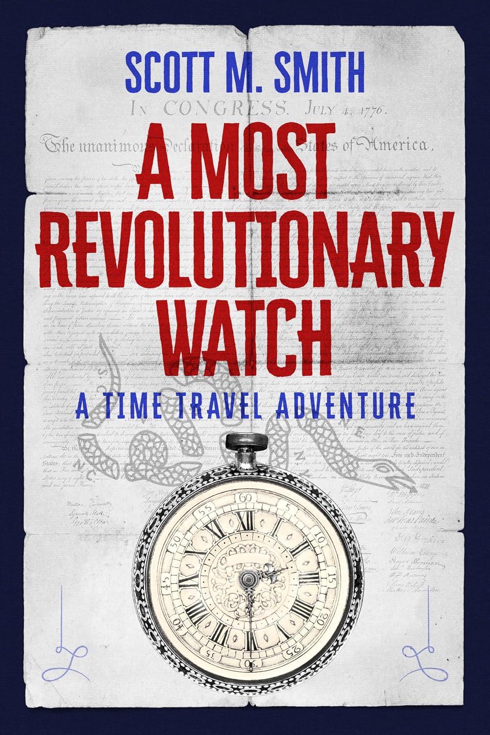 A Most Revolutionary Watch by Scott M. Smith book cover