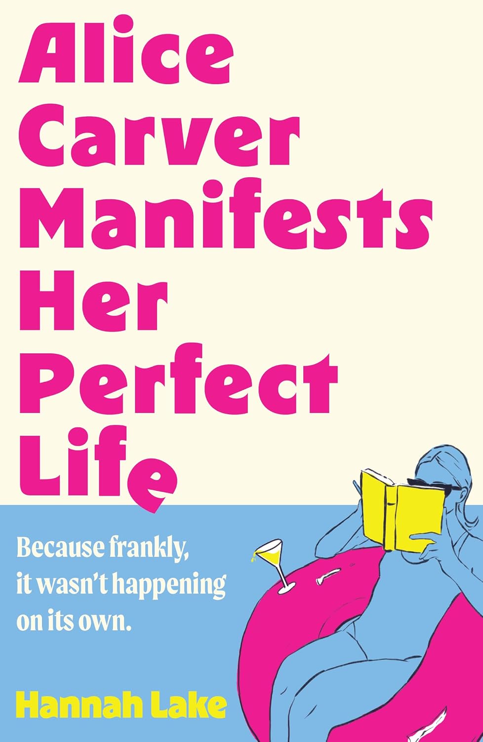 Alice Carver Manifests Her Perfect Life by Hannah Lake book cover
