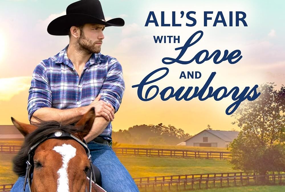 All’s Fair with Love and Cowboys
