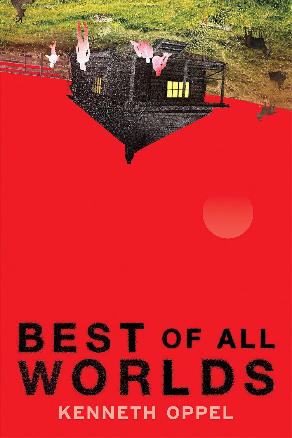 Best of All Worlds by Kenneth Oppel book cover