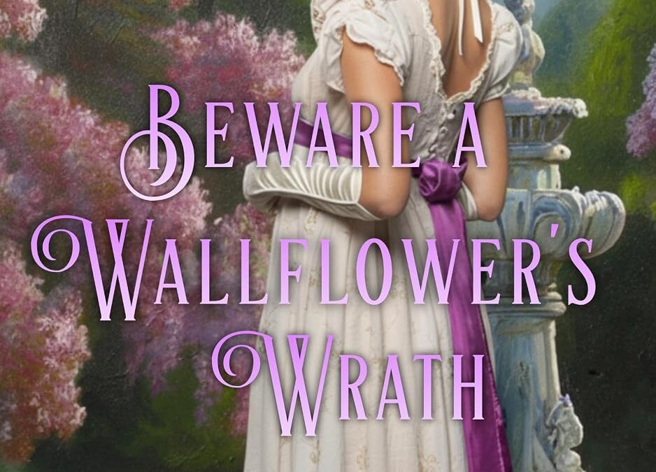 Beware a Wallflower’s Wrath