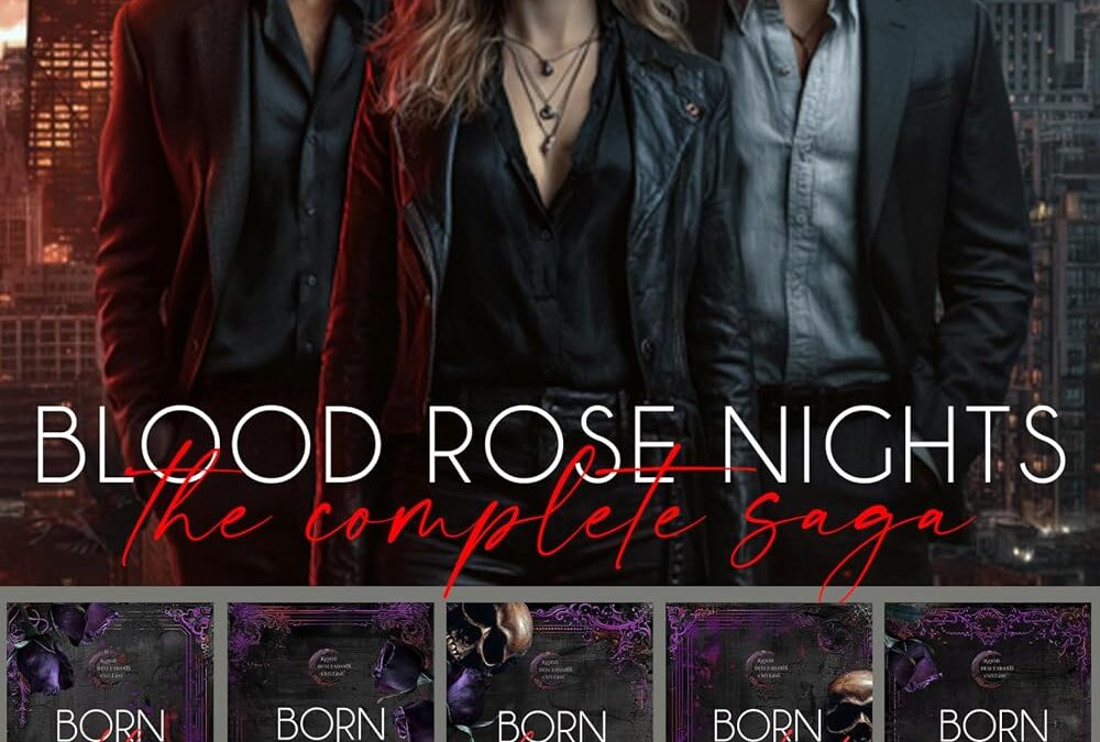 Blood Rose Nights: The Complete Saga