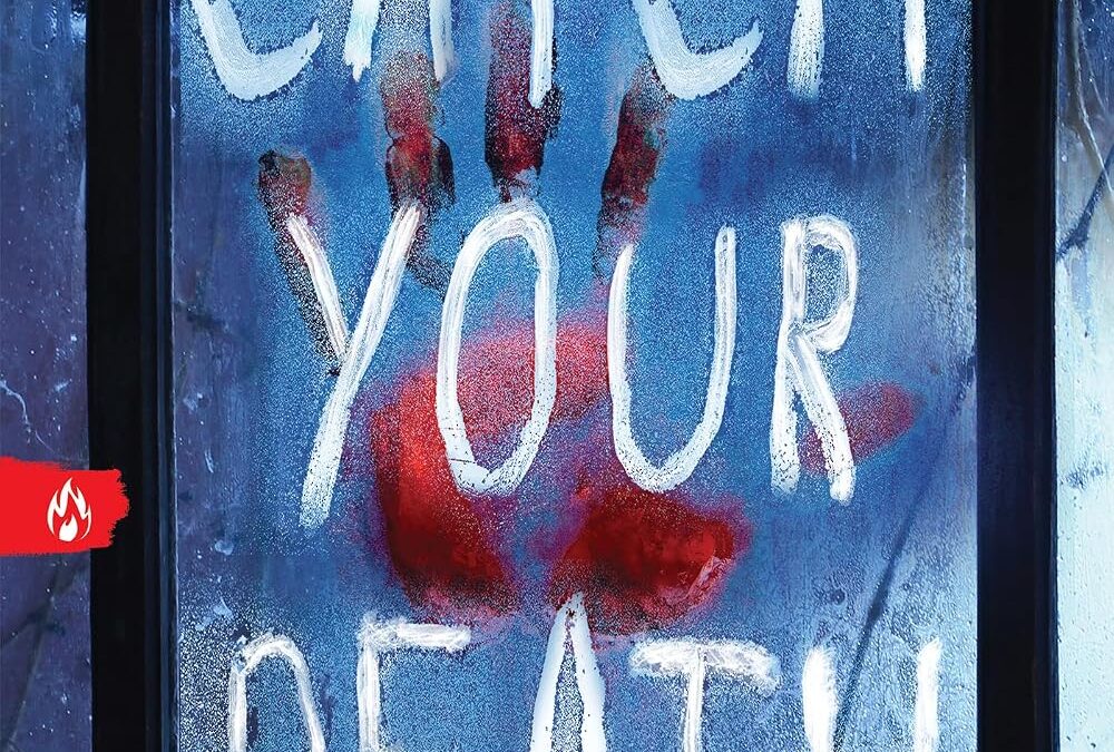 Catch Your Death