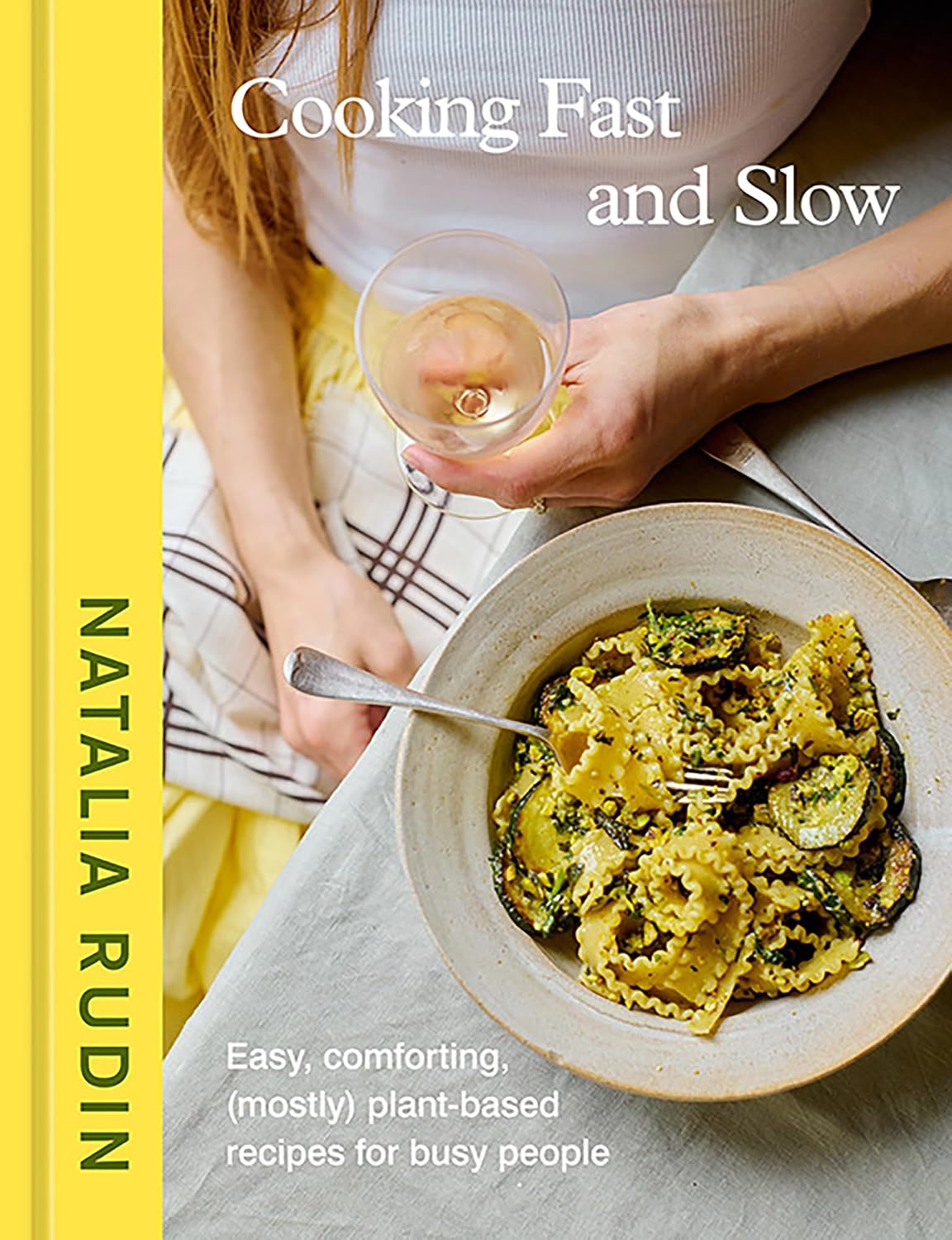 Cooking Fast and Slow by Natalia Rudin book cover