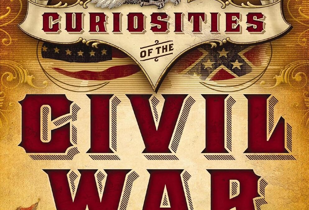 Curiosities of the Civil War