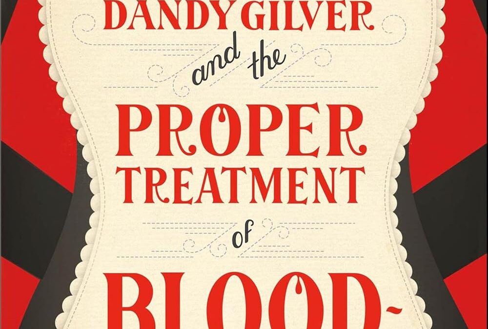Dandy Gilver and the Proper Treatment of Bloodstains