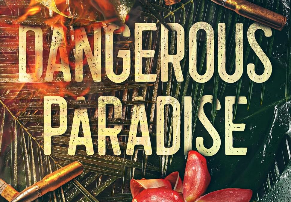Dangerous Paradise