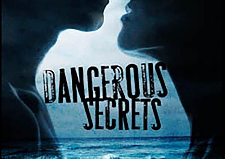 Dangerous Secrets