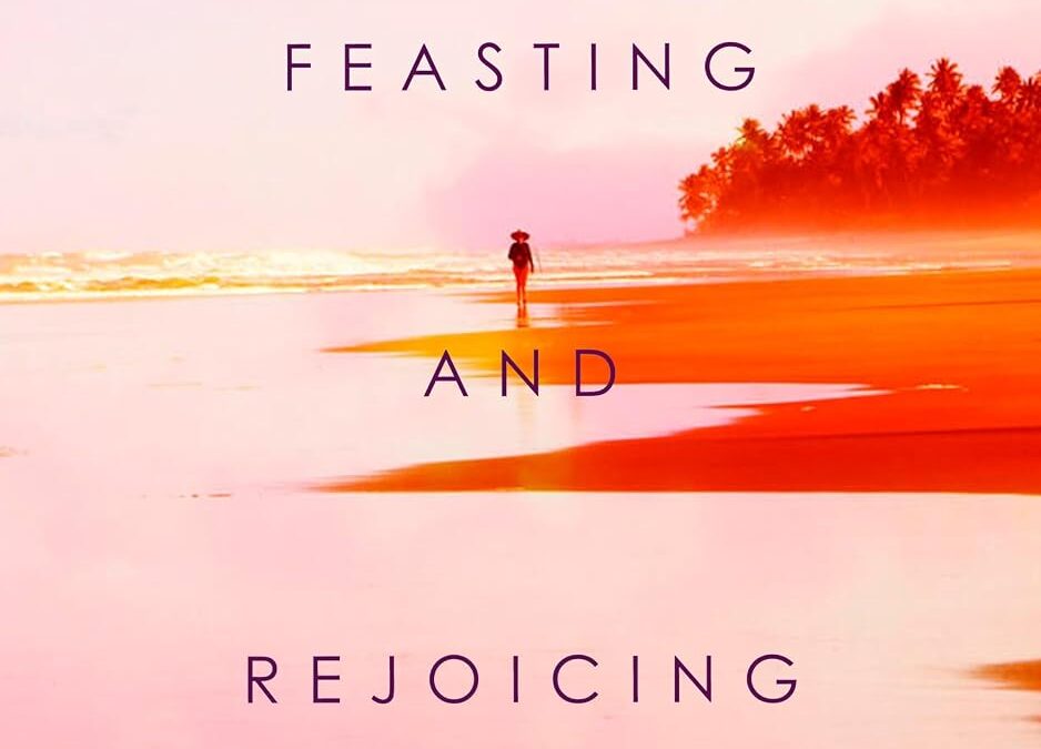 Days of Feasting and Rejoicing