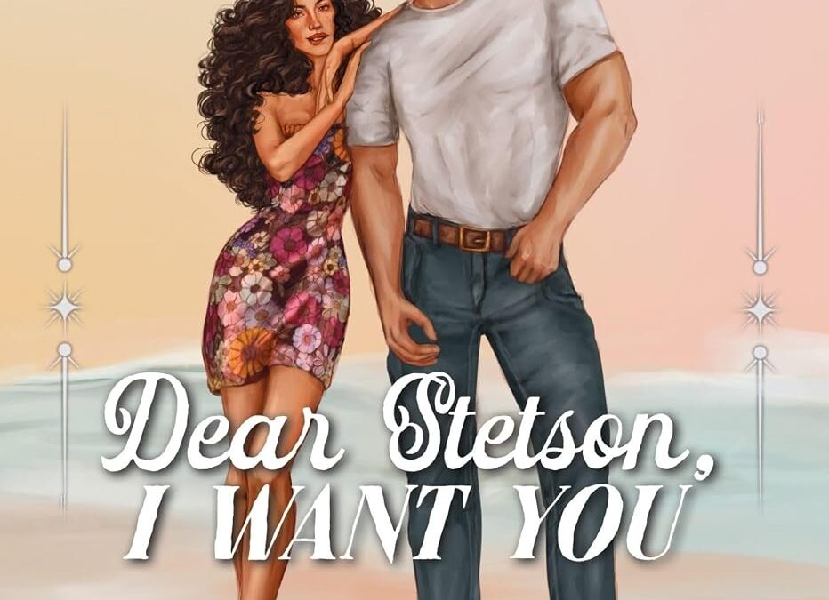 Dear Stetson, I Want You