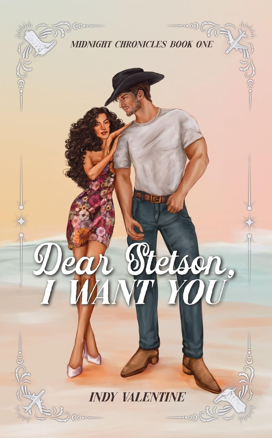 Dear Stetson, I Want You by Indy Valentine book cover