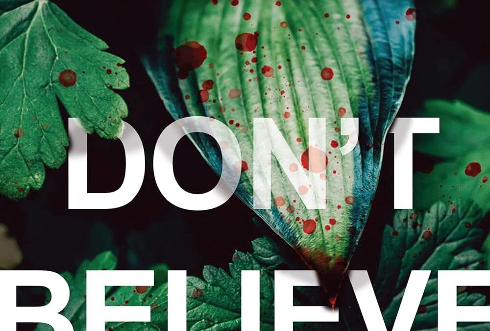 Don’t Believe It