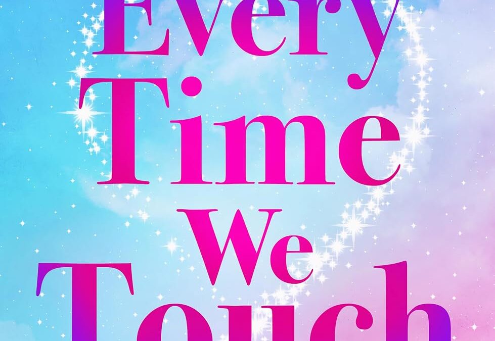 Every Time We Touch
