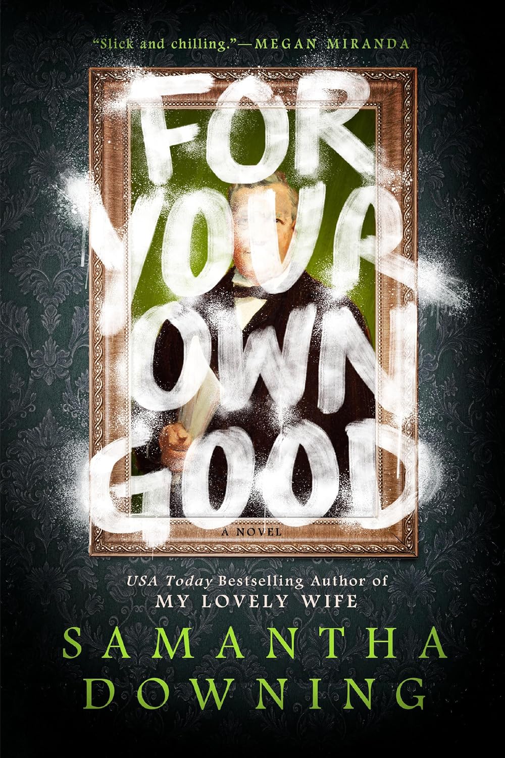 For Your Own Good by Samantha Downing book cover