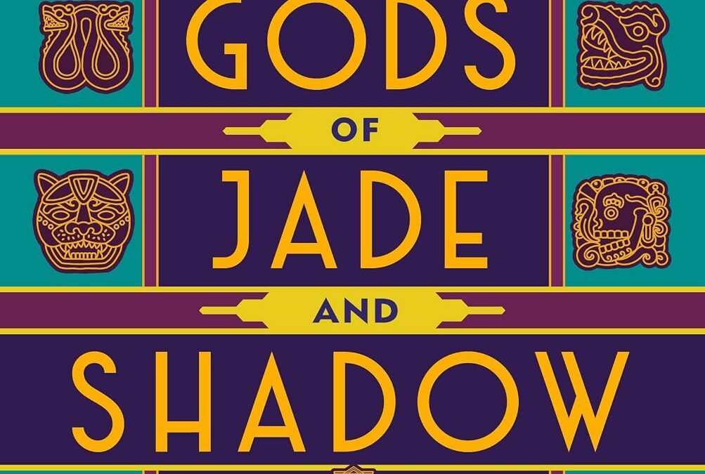 Gods of Jade and Shadow