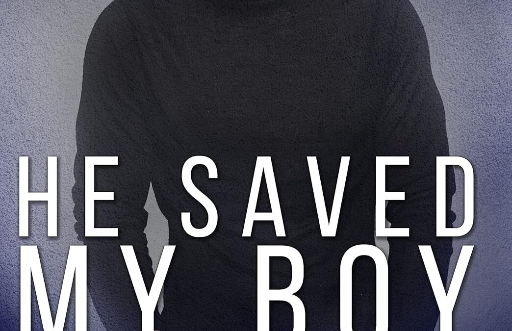 He Saved My Boy