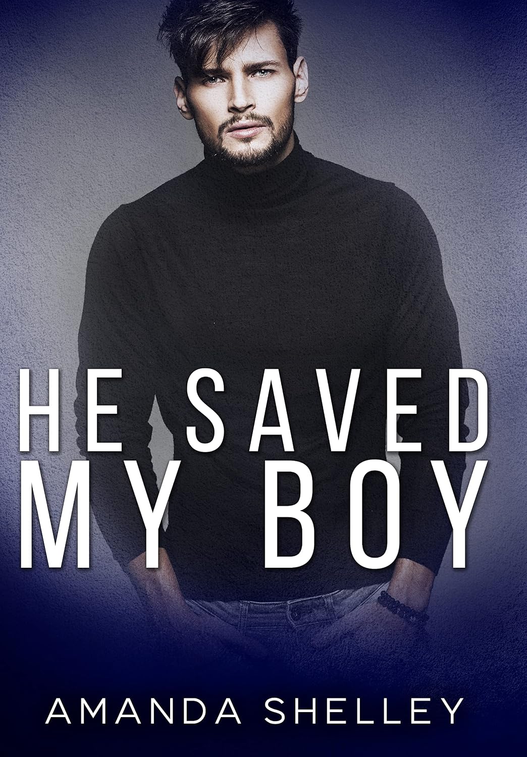 He Saved My Boy by Amanda Shelley book cover