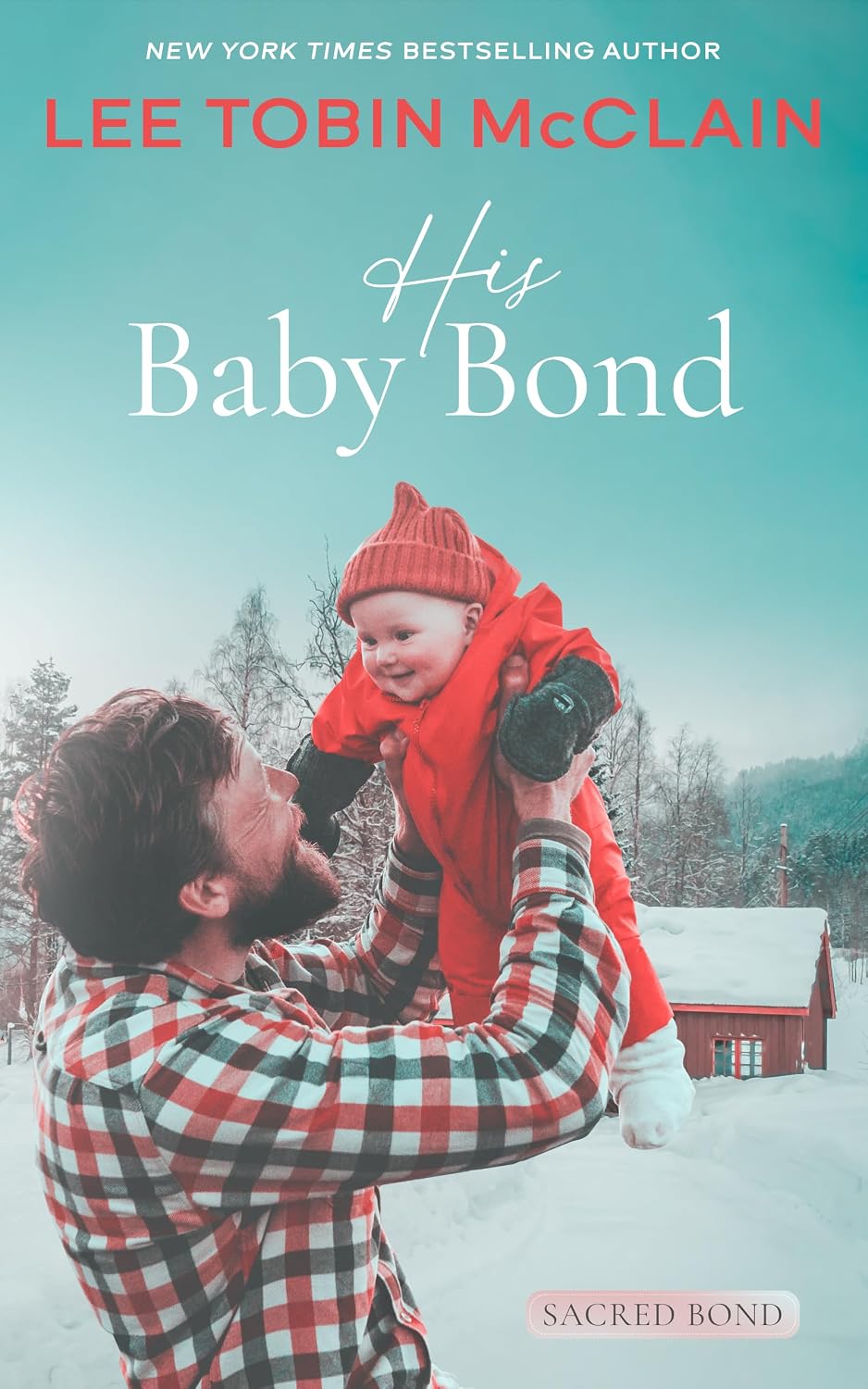 His Baby Bond by Lee Tobin McClain book cover