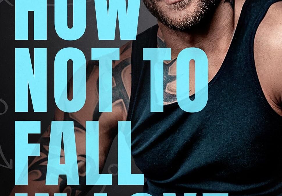 How Not to Fall in Love